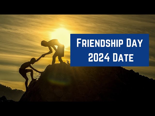 Friendship Day 2024