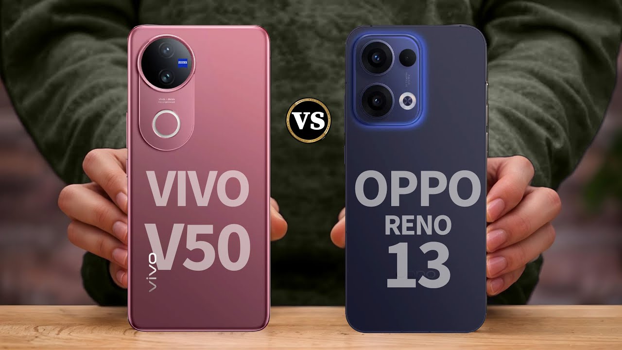 OPPO Reno 13 vs. Vivo V50: मिड रेंज स्मार्टफोन में पूर्ण कंपैरिजन जानें, कौन है ज्यादा बेहतर